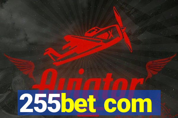 255bet com